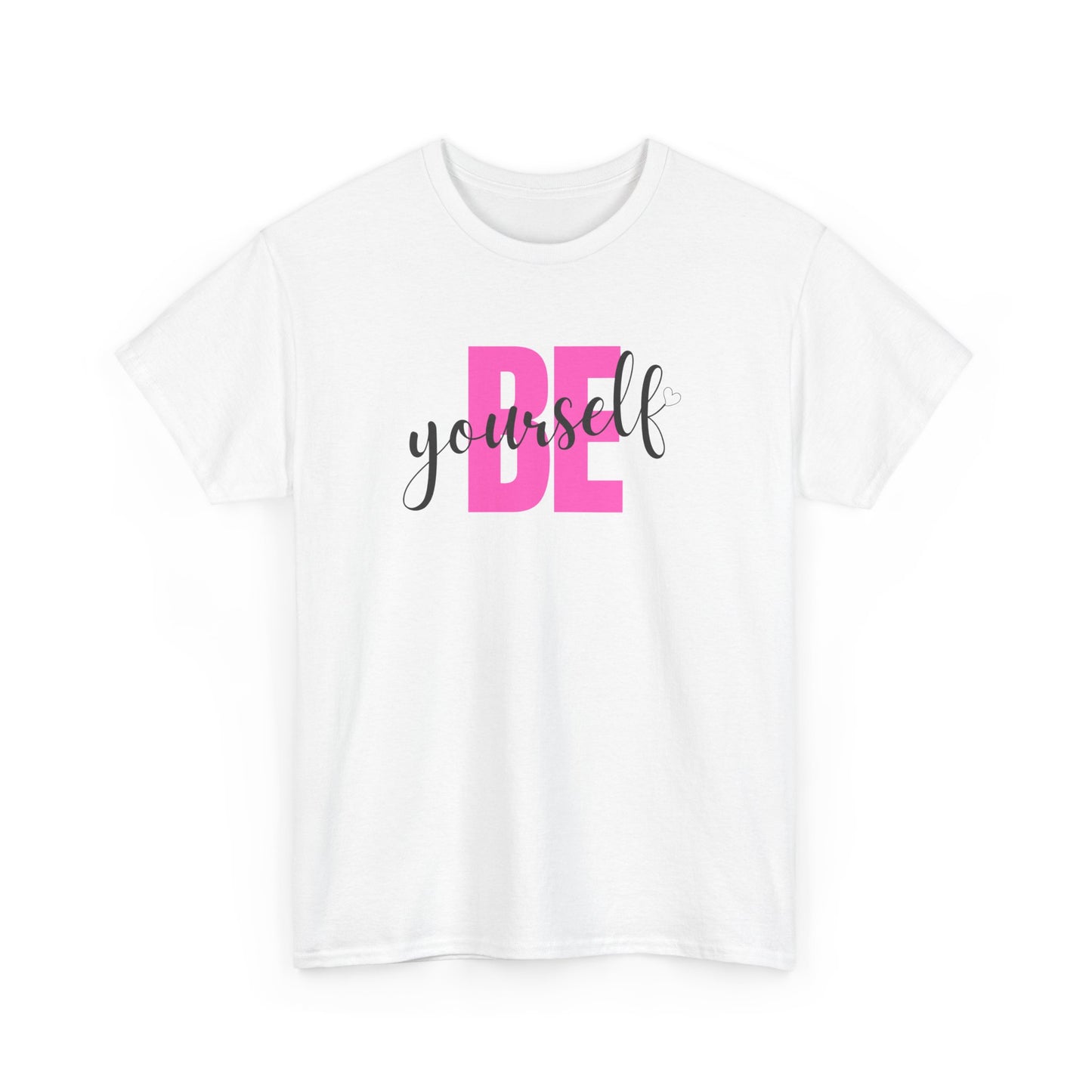 Be Yourself Unisex Tee, Inspirational Quote Shirt, Motivational Graphic T-Shirt, Personalized Gift, Positive Vibes Tee, Self Love Clothing