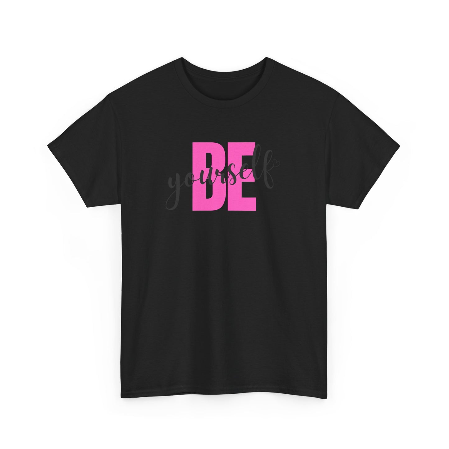 Be Yourself Unisex Tee, Inspirational Quote Shirt, Motivational Graphic T-Shirt, Personalized Gift, Positive Vibes Tee, Self Love Clothing